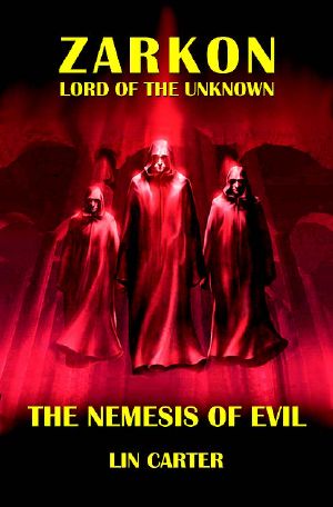 [Zarkon - Lord of the Unknown 01] • The Nemesis of Evil